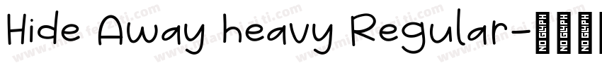Hide Away heavy Regular字体转换